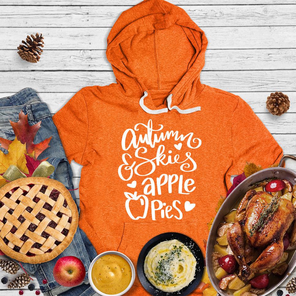 Autumn & Skies Apple Pies Hoodie Orange - Cozy hoodie with Autumn Skies and Apple Pies script design, perfect for fall.