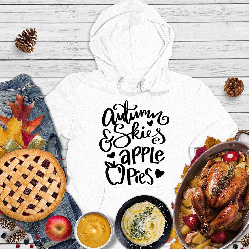 Autumn & Skies Apple Pies Hoodie White - Cozy hoodie with Autumn Skies and Apple Pies script design, perfect for fall.