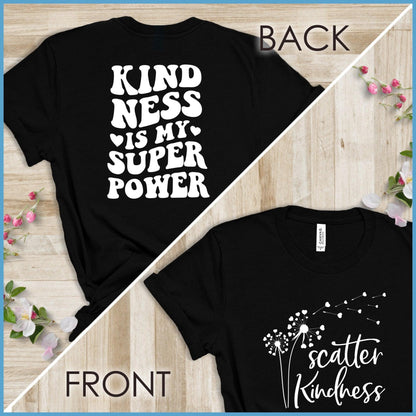 Kindness Is My Superpower, Scatter Kindness Version 3 T-Shirt