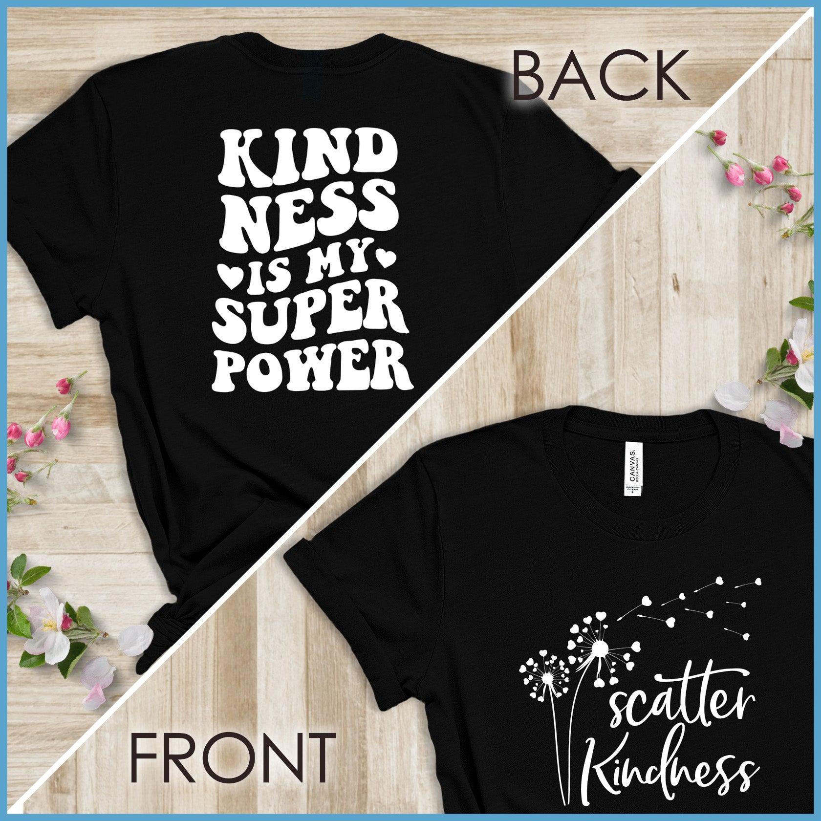 Kindness Is My Superpower, Scatter Kindness Version 3 T-Shirt - Brooke & Belle