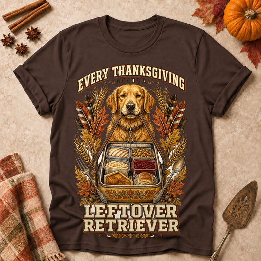Every Thanksgiving Needs A Leftover Retriever Colored Print T-Shirt - Dark Chocolate - Brooke & Belle