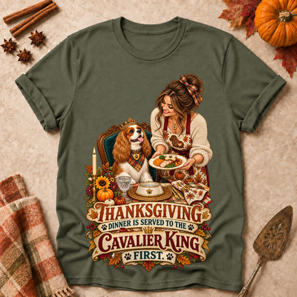 Thanksgiving Dinner Is Served To My Cavalier King First Colored Print T-Shirt - Military Green - Brooke & Belle