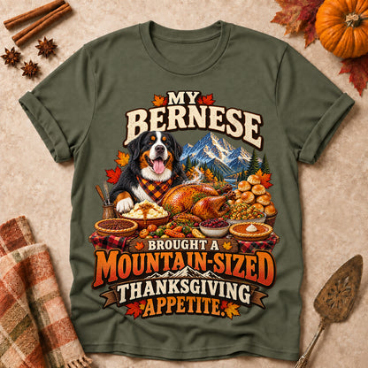 My Bernese Brought A Mountain-Sized Thanksgiving Appetite Colored Print T-Shirt - Military Green - Brooke & Belle