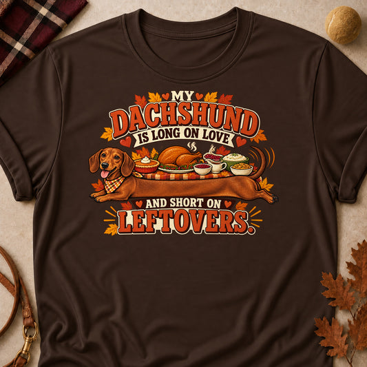 My Dachshund Is Long On Love And Short On Leftovers Colored Print T-Shirt - Dark Chocolate - Brooke & Belle