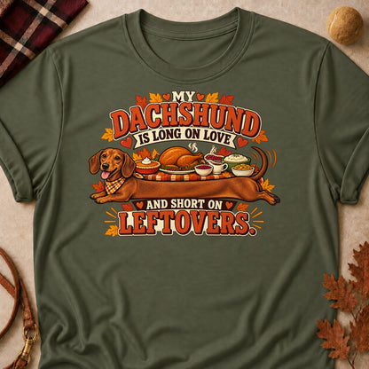 My Dachshund Is Long On Love And Short On Leftovers Colored Print T-Shirt - Military Green - Brooke & Belle
