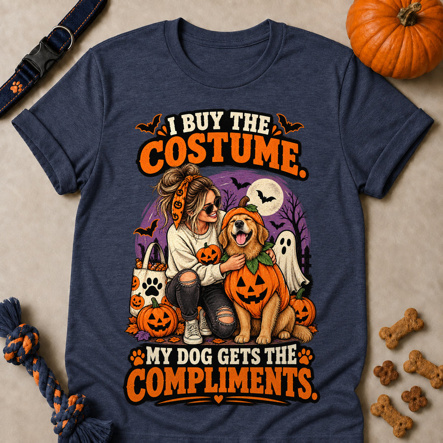 I Buy The Costume. My Dog Gets The Compliments Colored Print T-Shirt