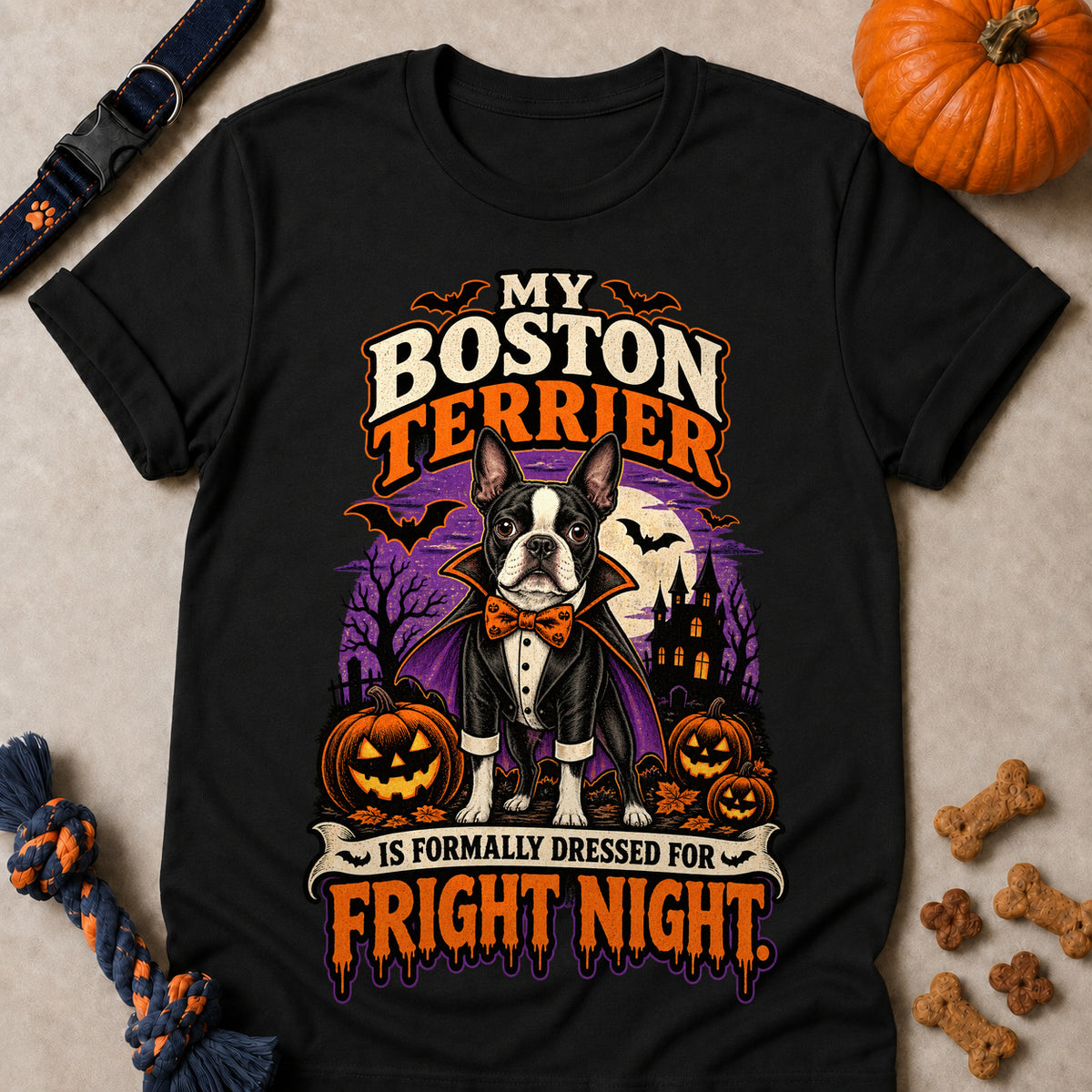 My Boston Terrier Is Formally Dressed For Fright Night Colored Print T-Shirt - Black - Brooke & Belle
