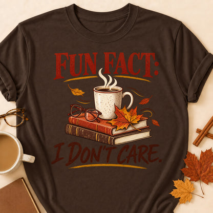 Fun Fact I Don't Care Fall Colored Print T-Shirt - Dark Chocolate - Brooke & Belle