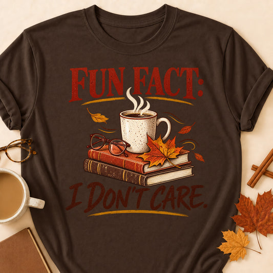 Fun Fact I Don't Care Fall Colored Print T-Shirt - Dark Chocolate - Brooke & Belle