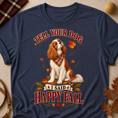 Tell Your Dog Happy Fall Colored Print T-Shirt - Heather Navy - Brooke & Belle