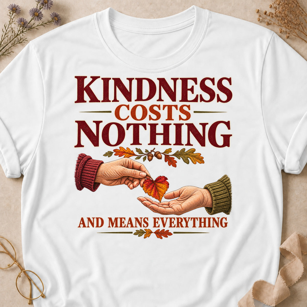 Kindness Costs Nothing And Means Everything Fall Colored Print T-Shirt - White - Brooke & Belle