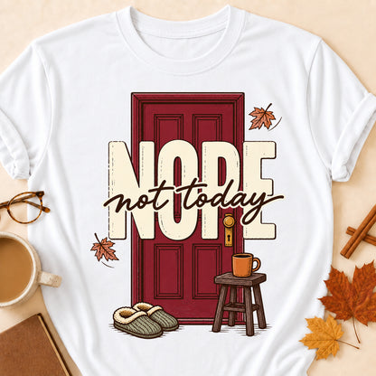 Nope Not Today Fall Colored Print T-Shirt - White - Brooke & Belle