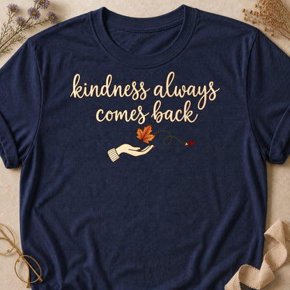Kindness Always Comes Back Fall Colored Print T-Shirt - Heather Navy - Brooke & Belle