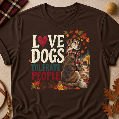 Love Dogs Tolerate People Fall Colored Print T-Shirt - Dark Chocolate - Brooke & Belle