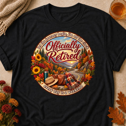 Officially Retired Every Day Is A Weekend Fall Colored Print T-Shirt - Black - Brooke & Belle