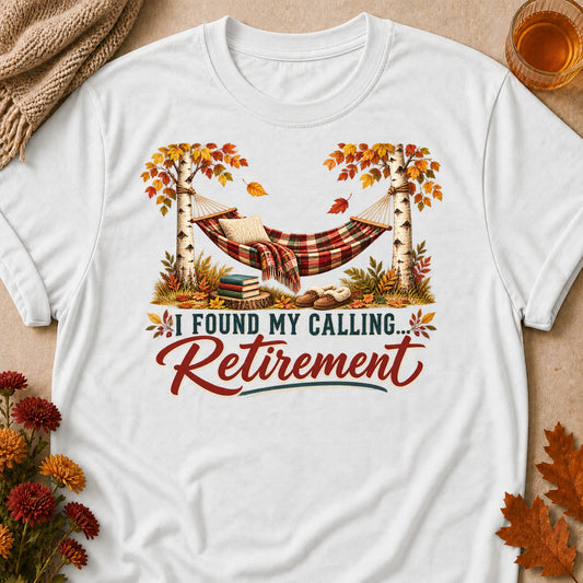 I Found My Calling Retirement Fall Colored Print T-Shirt - White - Brooke & Belle
