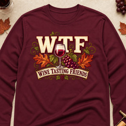 WTF Wine Tasting Friends Fall Colored Print Long Sleeves - Maroon - Brooke & Belle