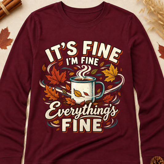 It's Fine I'm Fine Everything's Fine Fall Colored Print Long Sleeves - Maroon - Brooke & Belle