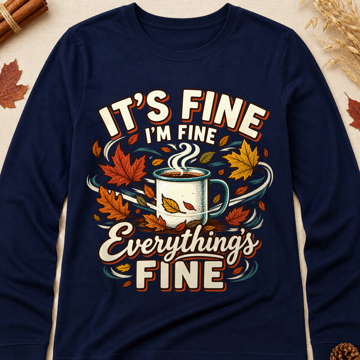 It's Fine I'm Fine Everything's Fine Fall Colored Print Long Sleeves - Navy - Brooke & Belle