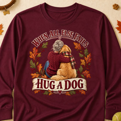 When All Else Fails Hug A Dog Fall Colored Print Long Sleeves - Maroon - Brooke & Belle