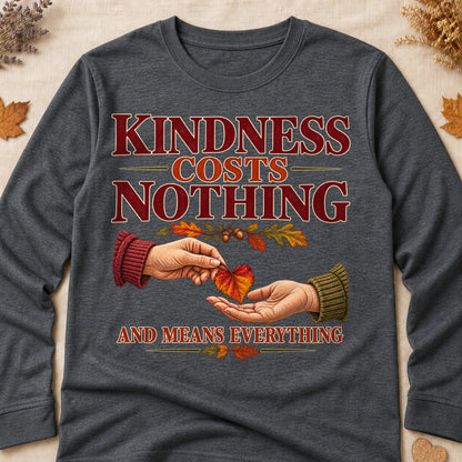 Kindness Costs Nothing And Means Everything Fall Colored Print Long Sleeves - Dark Heather - Brooke & Belle