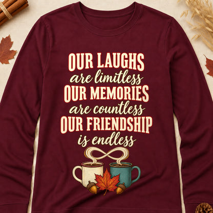 Our Laughs Are Limitless Our Memories Are Countless Our Friendship Is Endless Fall Colored Print Long Sleeves - Maroon - Brooke & Belle