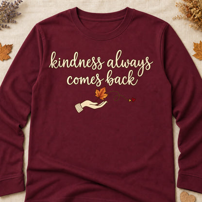 Kindness Always Comes Back Fall Colored Print Long Sleeves - Maroon - Brooke & Belle