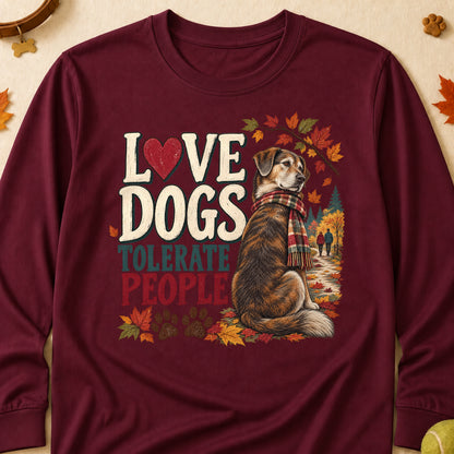 Love Dogs Tolerate People Fall Colored Print Long Sleeves - Maroon - Brooke & Belle