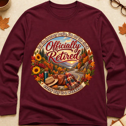 Officially Retired Every Day Is A Weekend Fall Colored Print Long Sleeves - Maroon - Brooke & Belle