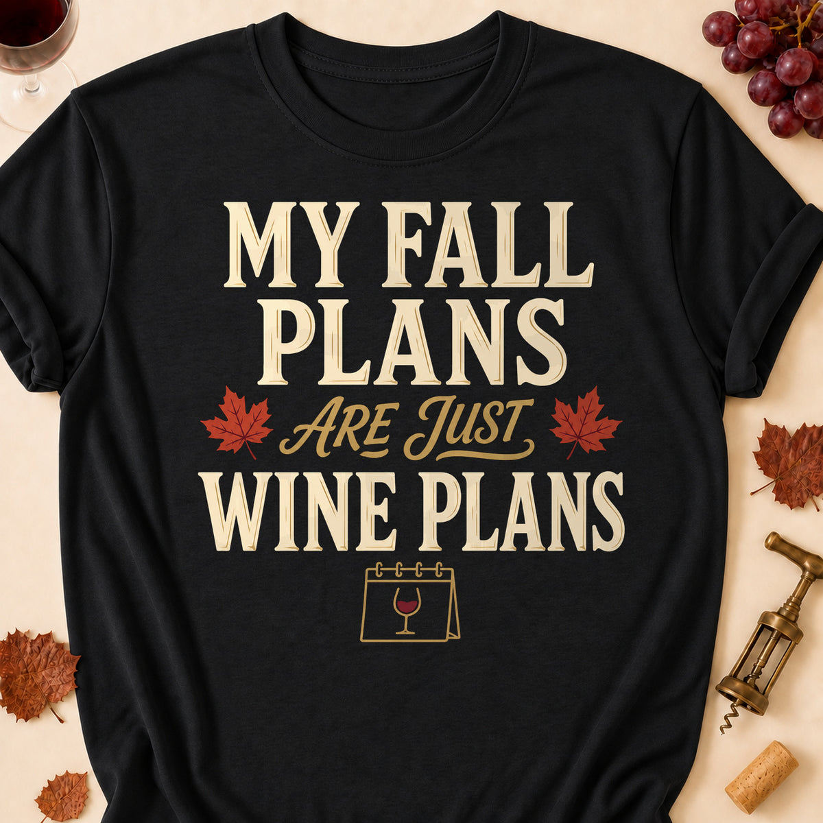 My Fall Plans Are Just Wine Plans Fall Colored Print T-Shirt - Black - Brooke & Belle
