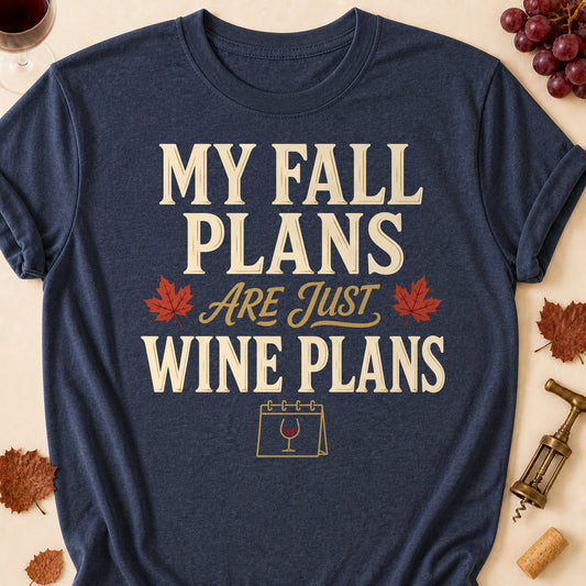 My Fall Plans Are Just Wine Plans Fall Colored Print T-Shirt - Heather Navy - Brooke & Belle