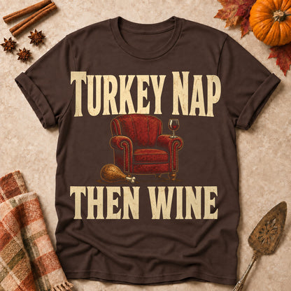 Turkey Nap Then Wine Fall Colored Print T-Shirt - Dark Chocolate - Brooke & Belle