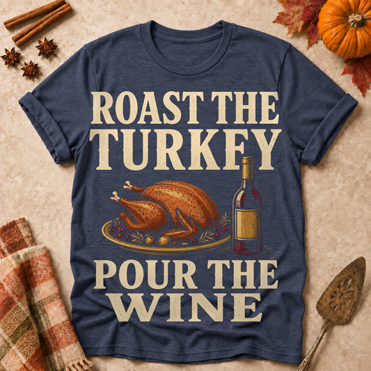 Roast The Turkey Pour The Wine Fall Colored Print T-Shirt - Heather Navy - Brooke & Belle