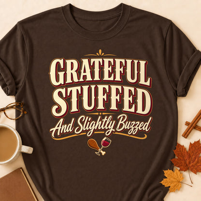 Grateful Stuffed And Slightly Buzzed Fall Colored Print T-Shirt - Dark Chocolate - Brooke & Belle
