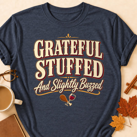 Grateful Stuffed And Slightly Buzzed Fall Colored Print T-Shirt - Heather Navy - Brooke & Belle
