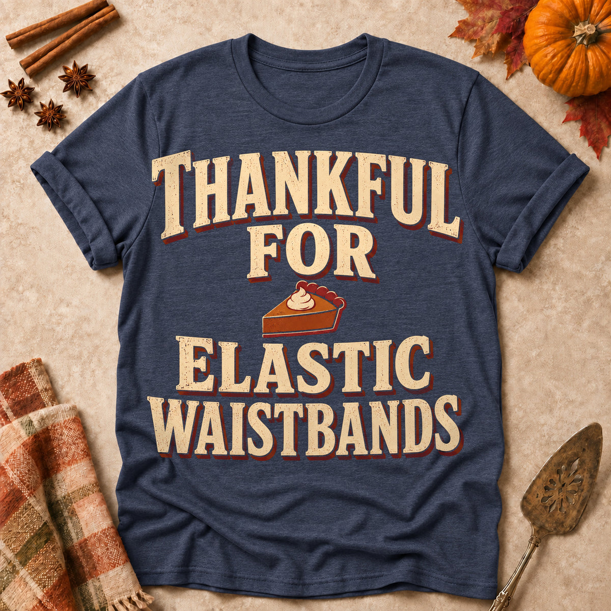 Thankful For Elastic Waistbands Fall Colored Print T-Shirt - Heather Navy - Brooke & Belle