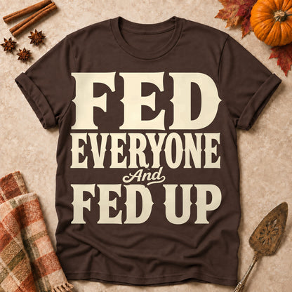 Fed Everyone And Fed Up Fall Colored Print T-Shirt - Dark Chocolate - Brooke & Belle