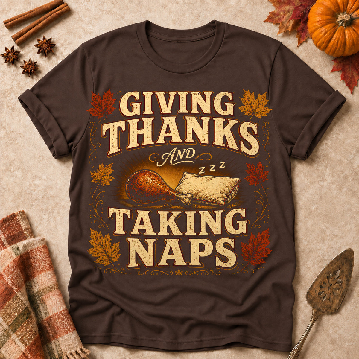 Giving Thanks And Taking Naps Fall Colored Print T-Shirt - Dark Chocolate - Brooke & Belle