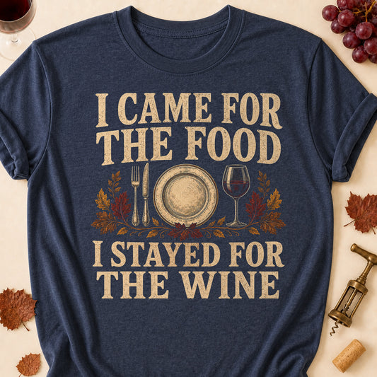 I Came For The Food I Stayed For The Wine Fall Colored Print T-Shirt - Heather Navy - Brooke & Belle