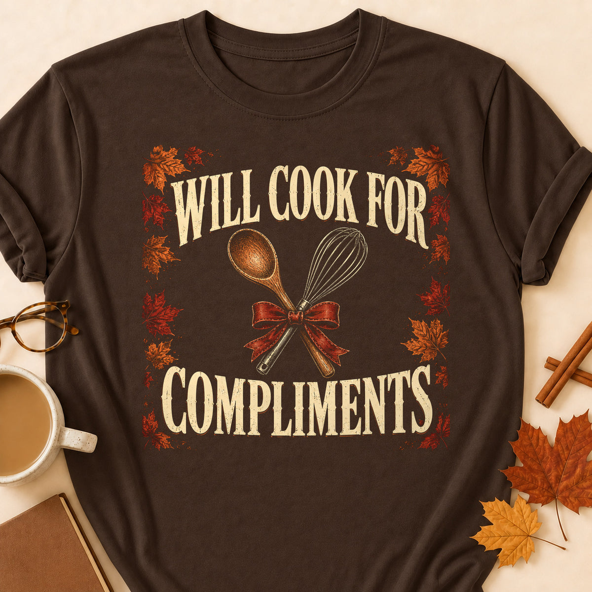 Will Cook For Compliments Fall Colored Print T-Shirt - Dark Chocolate - Brooke & Belle