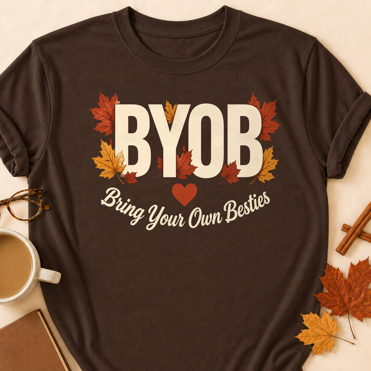 BYOB Bring Your Own Besties Fall Colored Print T-Shirt - Dark Chocolate - Brooke & Belle