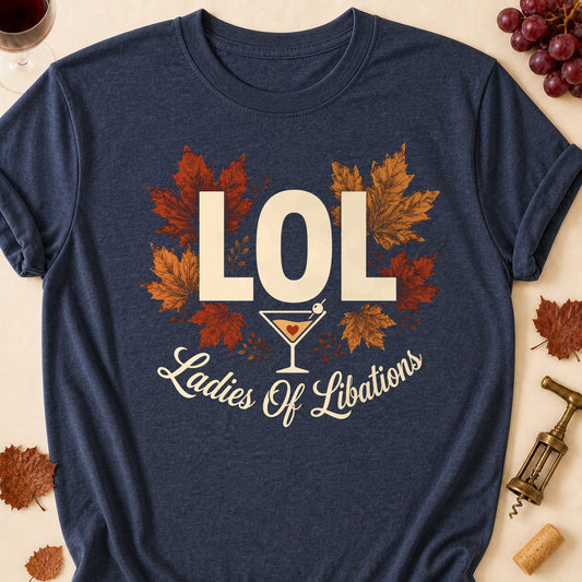 LOL Ladies Of Libations Fall Colored Print T-Shirt - Heather Navy - Brooke & Belle