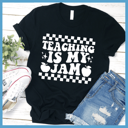 Teaching Is My Jam Version 2 T-Shirt