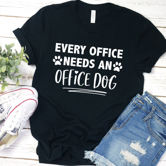 Every Office Needs an Office Dog Version 1 T-Shirt