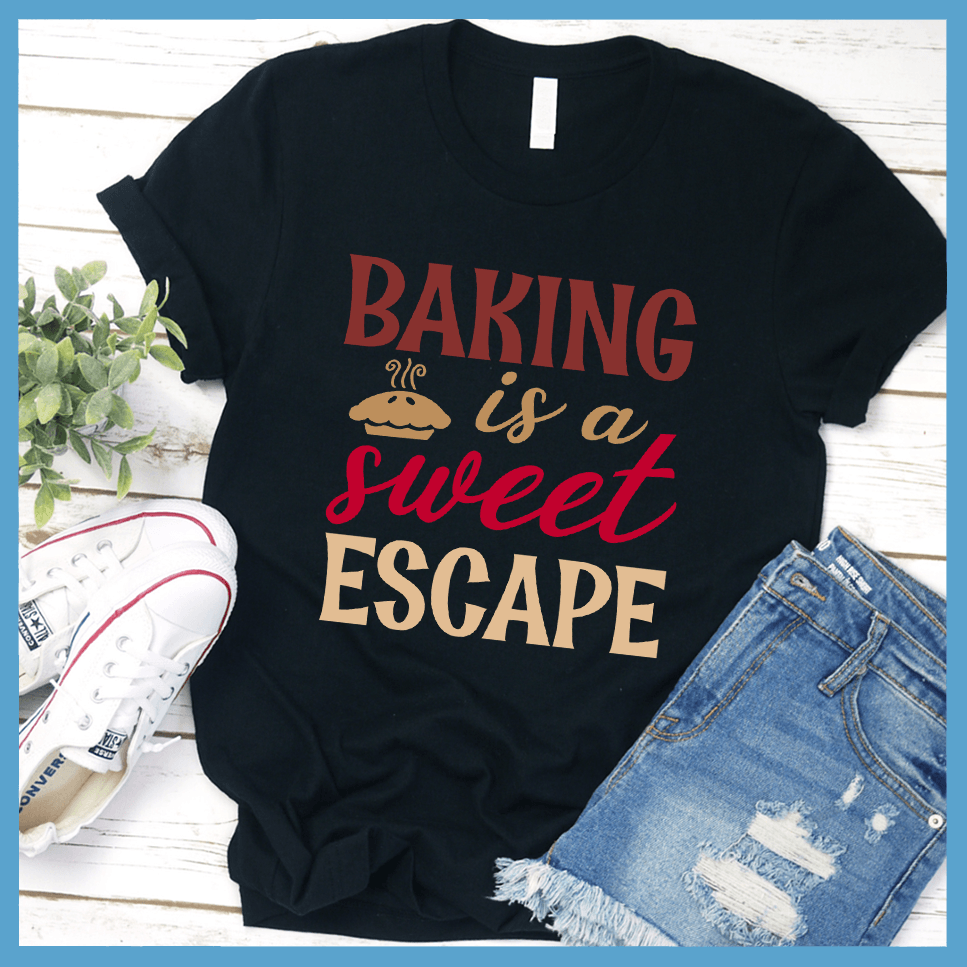 Baking Is A Sweet Escape T-Shirt Colored Edition Black - Fun "Baking Is A Sweet Escape" typography design on a comfortable t-shirt for baking enthusiasts