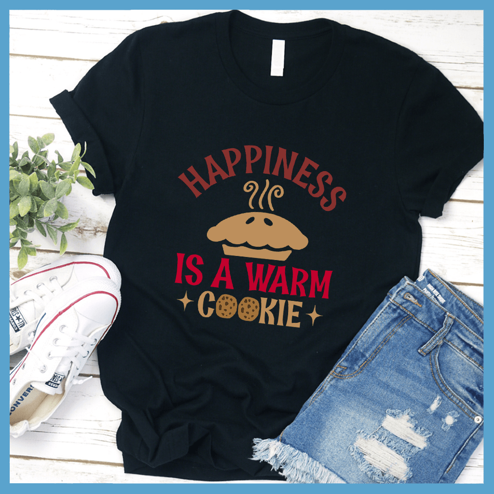 Happiness Is A Warm Cookie T-Shirt  Colored Edition Black - Fun graphic tee with 'Happiness Is A Warm Cookie' message, perfect for all-season casual wear.