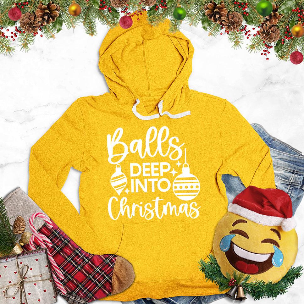Balls Deep Into Christmas Hoodie - Brooke & Belle