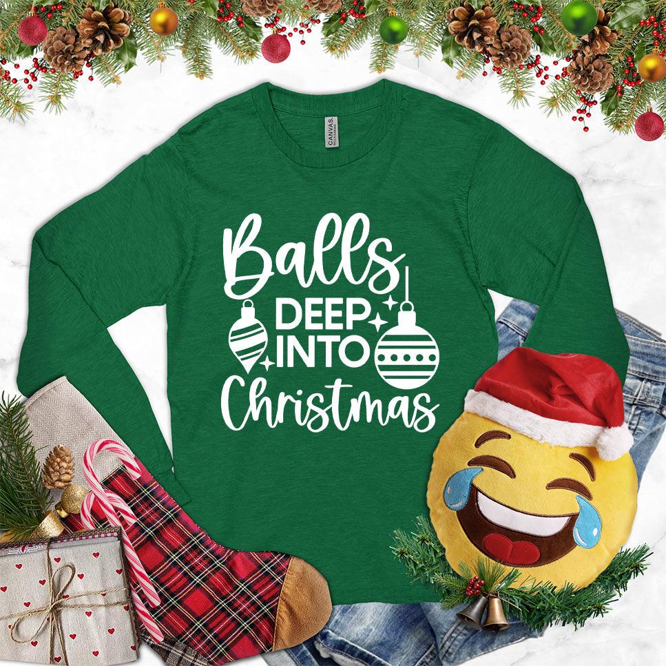 Balls Deep Into Christmas Long Sleeves Kelly - Christmas-themed long sleeve shirt with humorous festive design