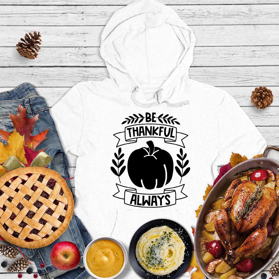 Be Thankful Always Hoodie - Brooke & Belle