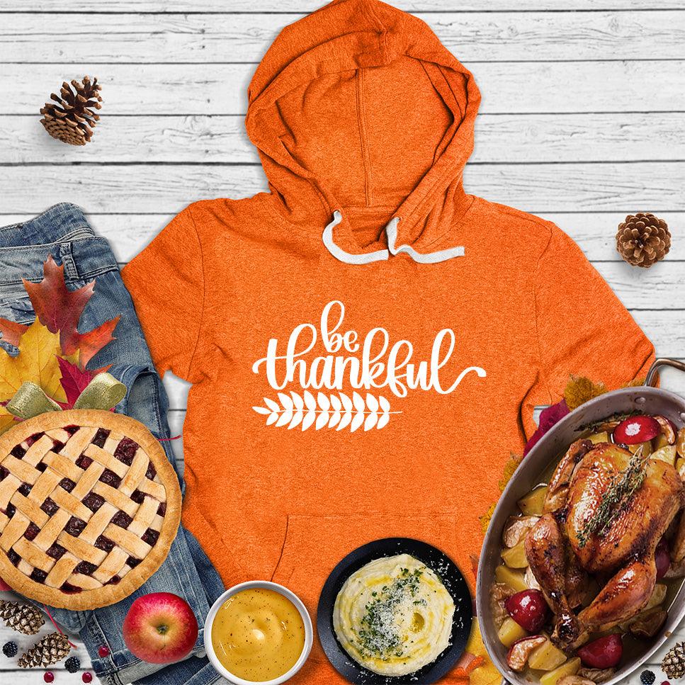 Be Thankful Hoodie - Brooke & Belle